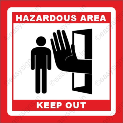 Hazardous Area - Keep Out