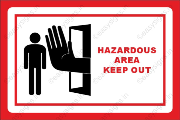 Hazardous Area - Keep Out