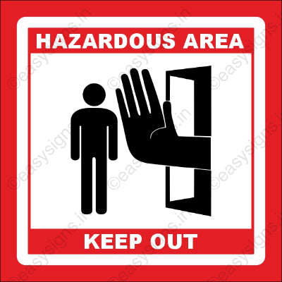 Hazardous Area - Keep Out