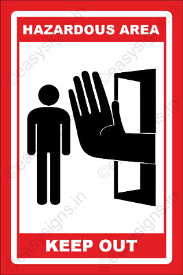 Hazardous Area - Keep Out