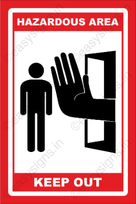 Hazardous Area - Keep Out
