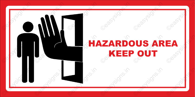 Hazardous Area - Keep Out
