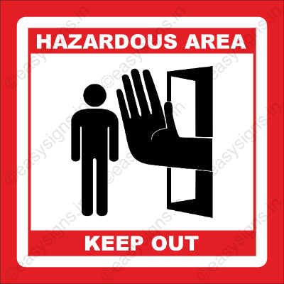 Hazardous Area - Keep Out