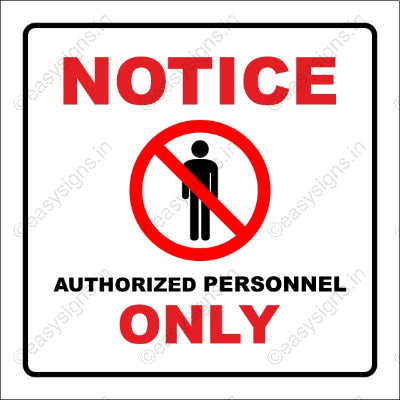 Notice Authorized Personnel Only