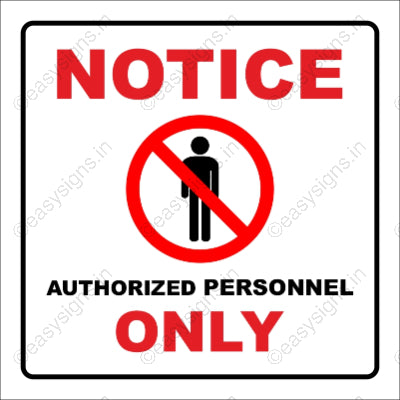 Notice Authorized Personnel Only