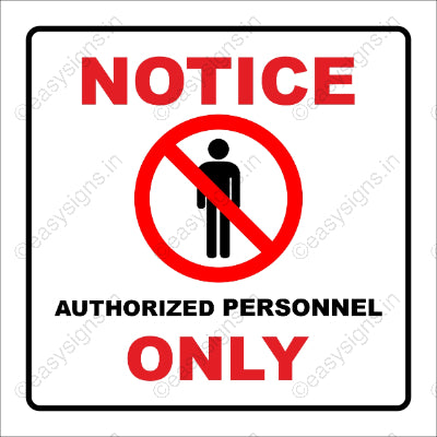 Notice Authorized Personnel Only