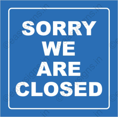 Sorry! We're Closed