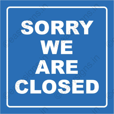 Sorry! We're Closed