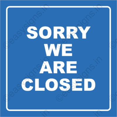 Sorry! We're Closed