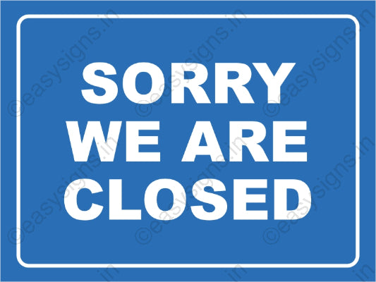 Sorry! We're Closed