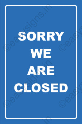 Sorry! We're Closed