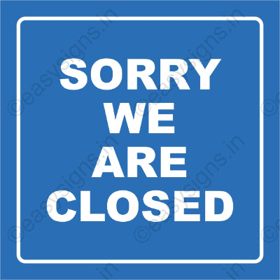 Sorry! We're Closed