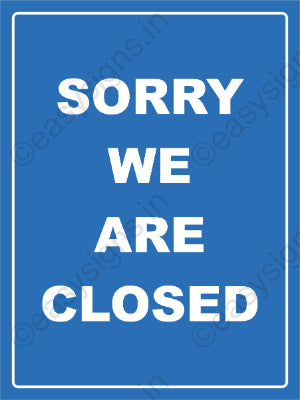 Sorry! We're Closed