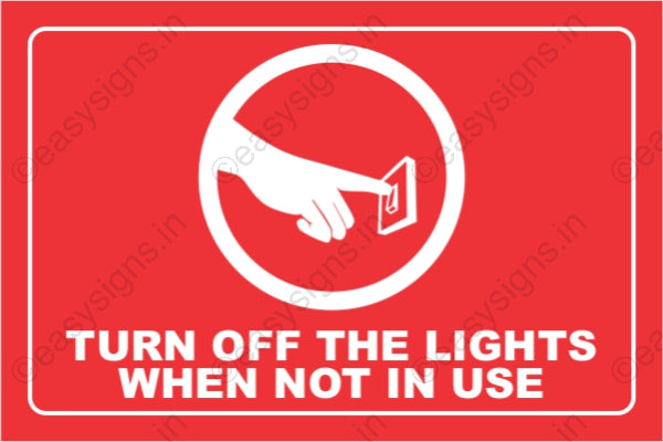 Turn Off The Lights When Not In Use
