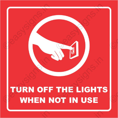 Turn Off The Lights When Not In Use