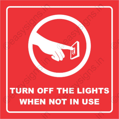 Turn Off The Lights When Not In Use