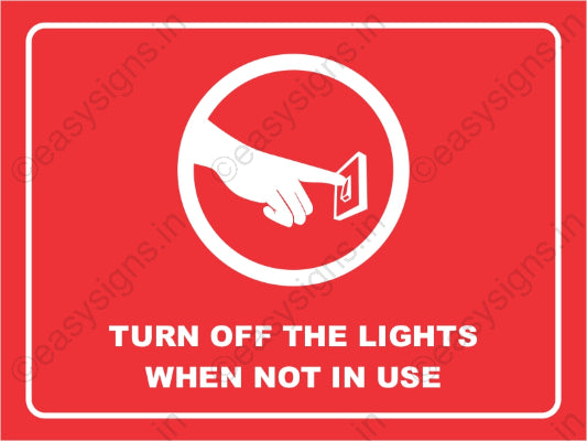 Turn Off The Lights When Not In Use