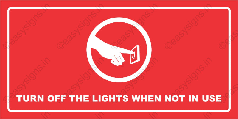 Turn Off The Lights When Not In Use