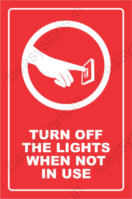 Turn Off The Lights When Not In Use