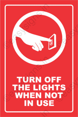 Turn Off The Lights When Not In Use