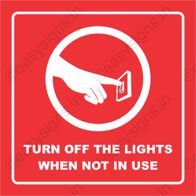 Turn Off The Lights When Not In Use