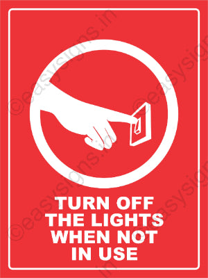 Turn Off The Lights When Not In Use