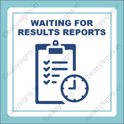 Waiting for Results/REPORTS