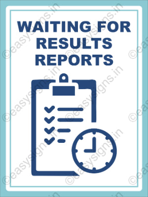 Waiting for Results/REPORTS