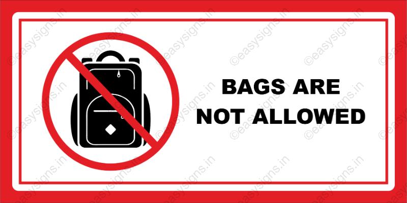 Bags Are Not Allowed