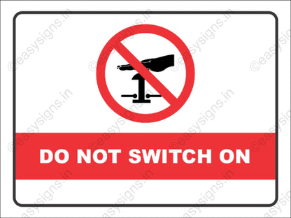 Do Not Switch On