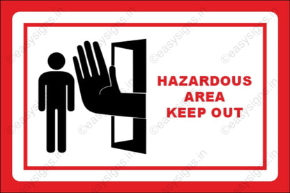 Hazardous Area - Keep Out