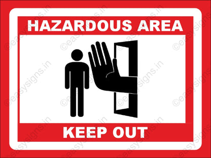 Hazardous Area - Keep Out