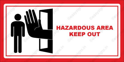 Hazardous Area - Keep Out
