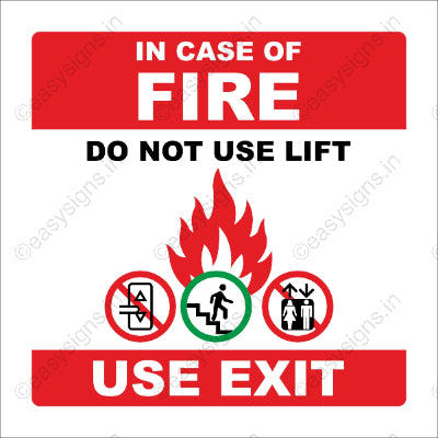In Case Of Fire  Do Not Use Lifts Use Stairs