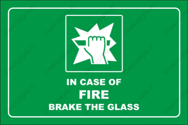 In Case Of Fire Brake The Glass
