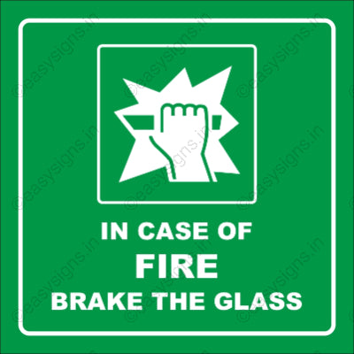In Case Of Fire Brake The Glass