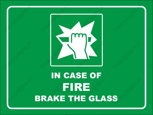 In Case Of Fire Brake The Glass