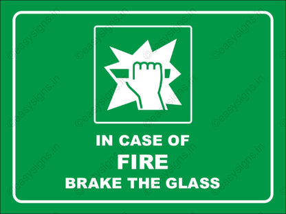 In Case Of Fire Brake The Glass