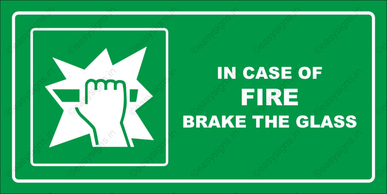 In Case Of Fire Brake The Glass