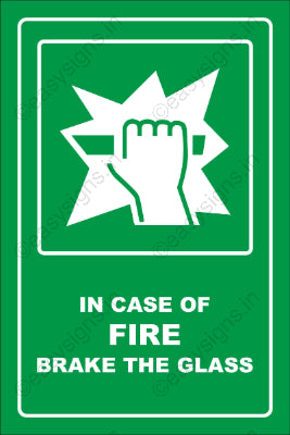 In Case Of Fire Brake The Glass