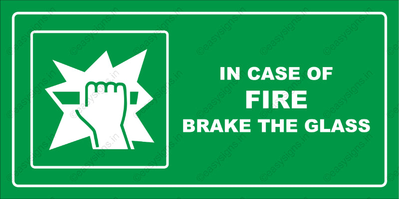 In Case Of Fire Brake The Glass