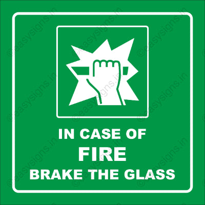 In Case Of Fire Brake The Glass