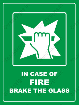 In Case Of Fire Brake The Glass