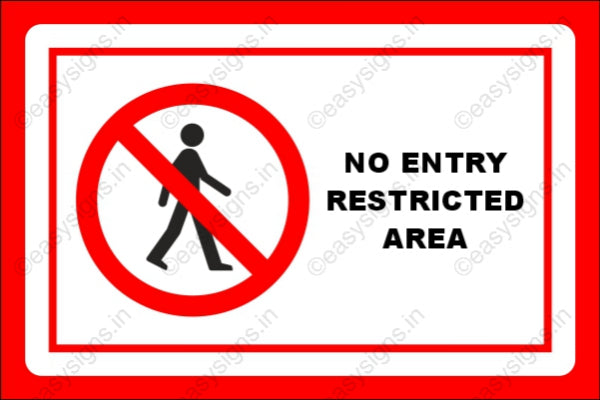 No Entry (Restricted Area)