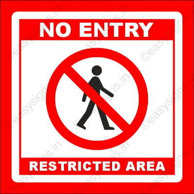 No Entry (Restricted Area)