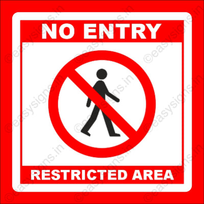 No Entry (Restricted Area)