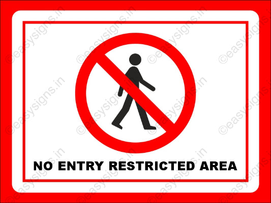 No Entry (Restricted Area)