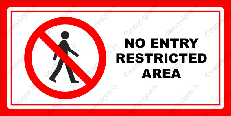 No Entry (Restricted Area)