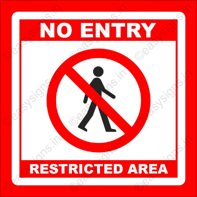 No Entry (Restricted Area)