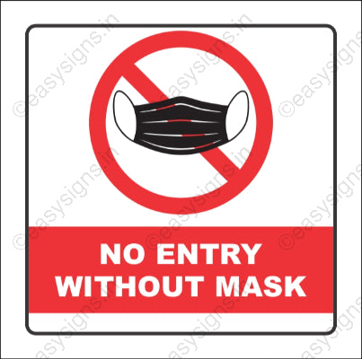 No Entry Without Mask